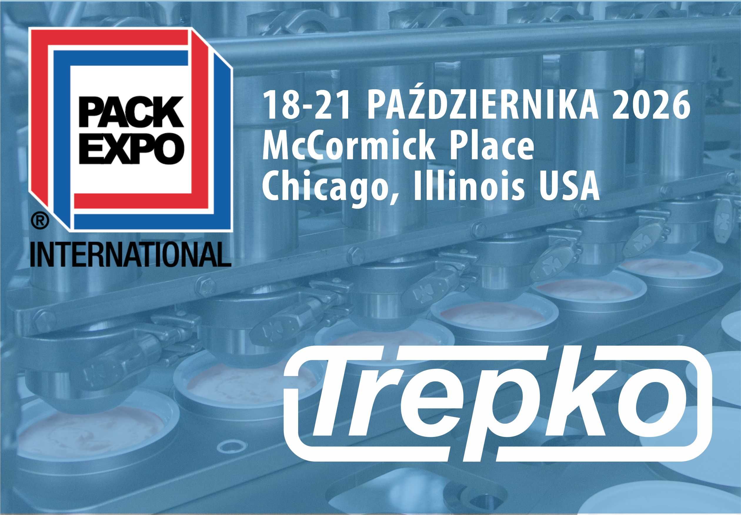 Stoisko Trepko na targach Pack Expo International, Chicago, 18-21 października 2026